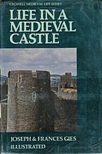 Life in a medieval castle (Hardcover)