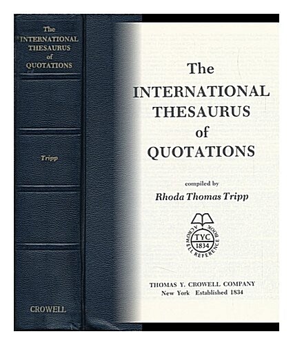 The International Thesaurus of Quotations (Crowell Reference Book) (Hardcover, First Edition; Third Printing)