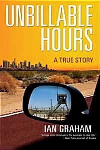 Unbillable Hours: A True Story (Paperback)