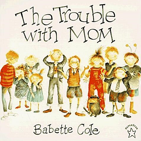 The Trouble with Mom (Paperback)