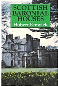 Scottish Baronial Houses (Hardcover, First Edition)