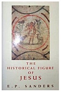 The Historical Figure of Jesus (Hardcover, 1st)