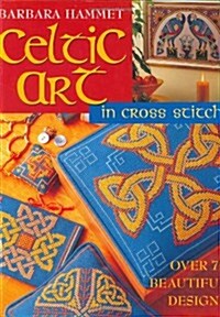 Celtic Art in Cross Stitch (Hardcover)