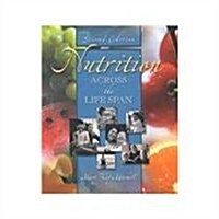 Nutrition Across the Life Span, 2e (Paperback, 2)