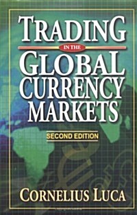 Trading in the Global Currency Markets Second Edition (Hardcover, 2 Sub)