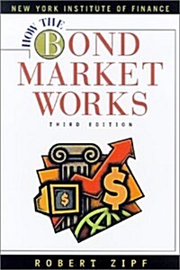 How the Bond Market Works (Hardcover, 3)