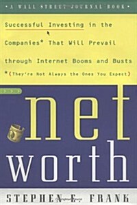 Networth : A Guide to Investing in the Internet Economy (Hardcover)