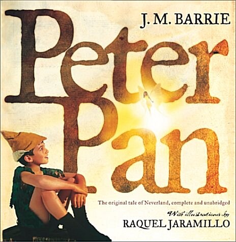 Peter Pan: The Original Tale of Neverland (Hardcover, abridged edition)
