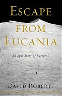 Escape from Lucania: An Epic Story of Survival (Hardcover)