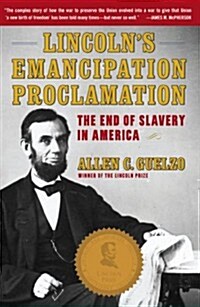 Lincolns Emancipation Proclamation: The End of Slavery in America (Paperback)