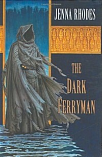 The Dark Ferryman (Hardcover, 1st)