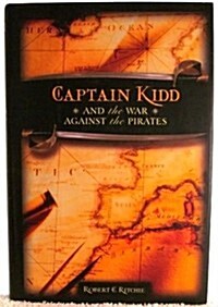 Captain Kidd and the War Against the Pirates (Hardcover, 0)