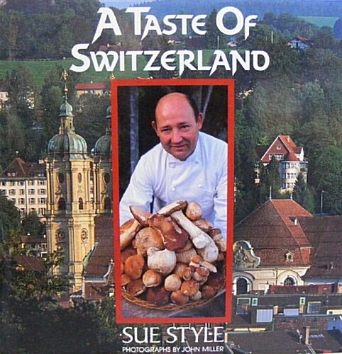 A Taste of Switzerland (Hardcover, 1ST)