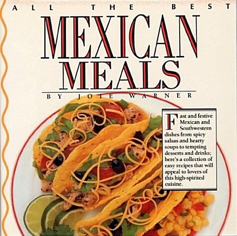 All the Best Mexican Meals (Paperback, 1st)