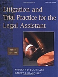 Litigation & Trial Practice for the  Legal Assistant (Hardcover, 5)