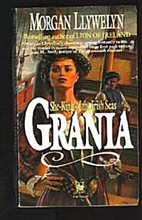 Grania: She-King of the Irish Seas (Mass Market Paperback)