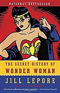 The Secret History of Wonder Woman (Paperback)