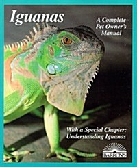 Iguanas: Everything about Selection, Care, Nutrition, Diseases, Breeding, and Behavior (Barrons Complete Pet Owners Manuals) (Paperback)