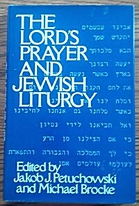 The Lords Prayer and Jewish Liturgy (Hardcover)