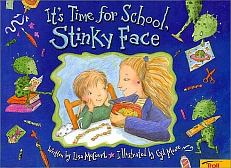 Its Time for School, Stinky Face (Paperback)