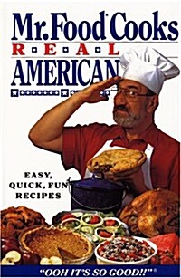 Mr. Food Cooks Real American (Hardcover, 1st)