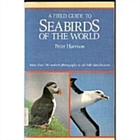 Field Guide to Seabirds of the World (Paperback)