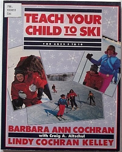 Teach Your Child to Ski (Paperback)