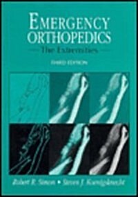 Emergency Orthopedics: The Extremities (Hardcover, 3nd)