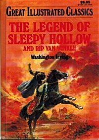 [중고] The Legend of Sleepy Hollow and Rip Van Winkle (Great Illustrated Classics) (Hardcover, 0)