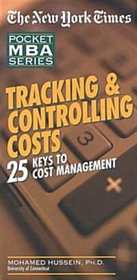 NYT  Tracking and Controlling Costs: 25 Keys to Cost Management (The New York Times Pocket Mba Series) (Paperback)