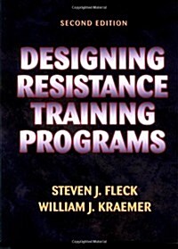 Designing Resistance Training Programs (Hardcover, 2nd Revised edition)