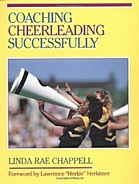 Coaching Cheerleading Successfully (Coaching Successfully Series) (Paperback)
