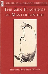 The Zen Teachings of Master Lin-Chi (Shambhala Dragon Editions) (Paperback, 1st)