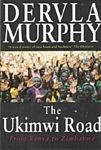 The Ukimwi Road: From Kenya to Zimbabwe (Hardcover, First Edition (first american))