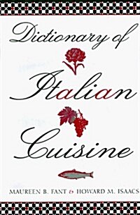 Dictionary of Italian Cuisine (Hardcover, 1st)