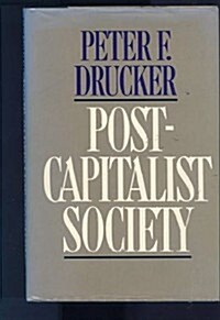Post-Capitalist Society (Hardcover, 1st)