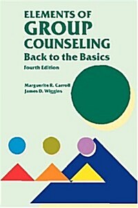Elements of Group Counseling (Paperback, 4th Revised edition)