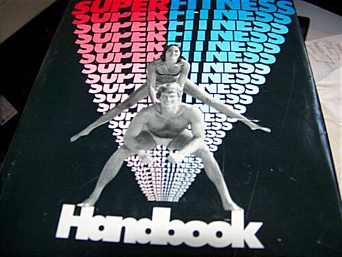 The Superfitness Handbook (Hardcover)