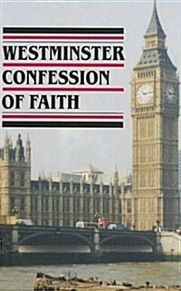 [중고] Westminster Confession of Faith (Hardcover, Complete ed)