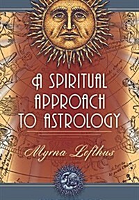 Spiritual Approach to Astrology (Paperback, Pbk)