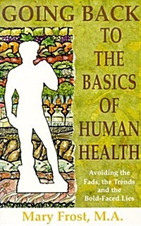 Going Back to the Basics of Human Health (Paperback, 3rd)