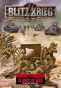 Blitzkrieg: The German Invasion of Poland and France 1939 to 1940 (Flames of War) (Hardcover)