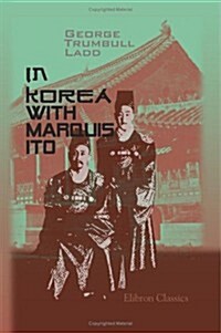 In Korea with Marquis Ito (Paperback)