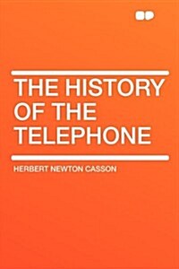The History of the Telephone (Paperback)