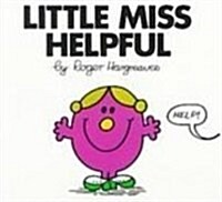 Little Miss Helpful (Mr. Men and Little Miss) (Library Binding)