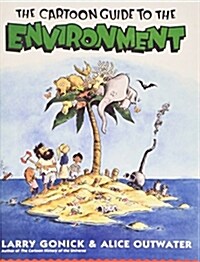 The Cartoon Guide to the Environment (Library Binding)