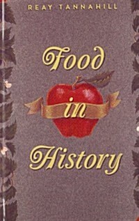 Food in History (Library Binding, Reprint)