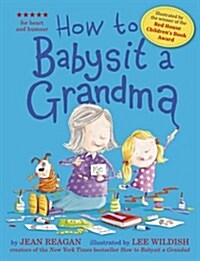How to Babysit a Grandma (Paperback)
