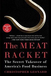 The Meat Racket: The Secret Takeover of Americas Food Business (Paperback)