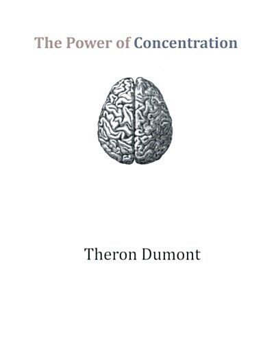 The Power of Concentration (Paperback)